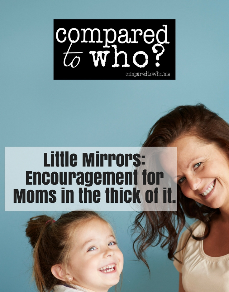 little mirrors encouragement for moms