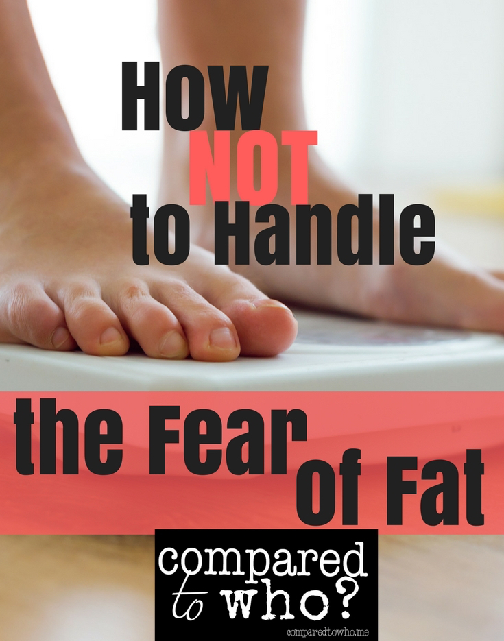 How not to handle the fear of fat