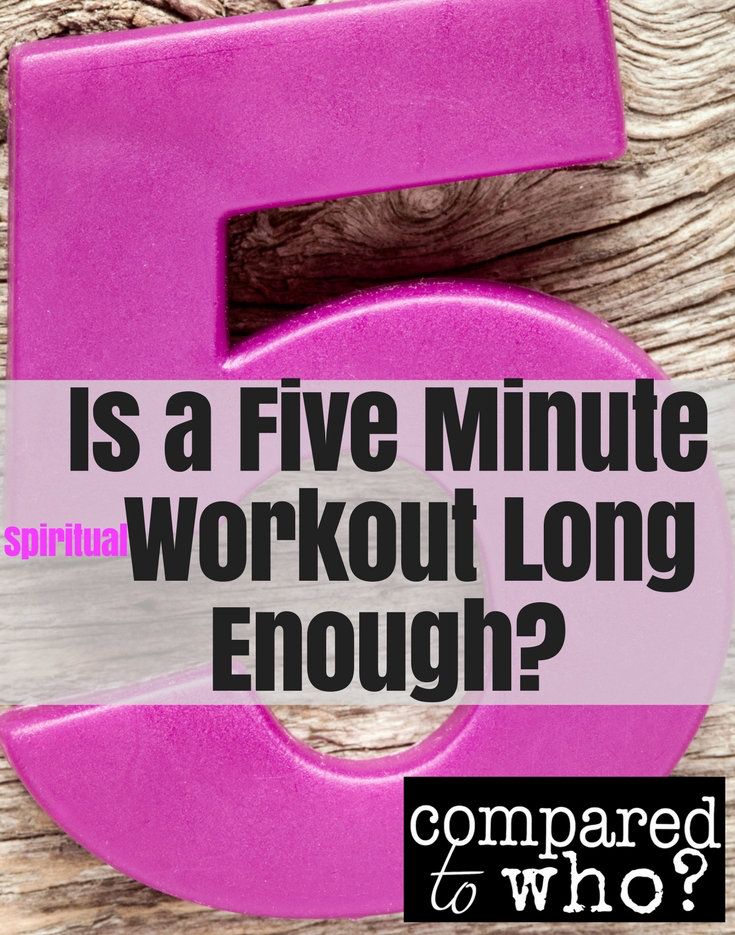 Five minute workout long enough