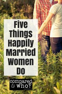 Five things happily married women do