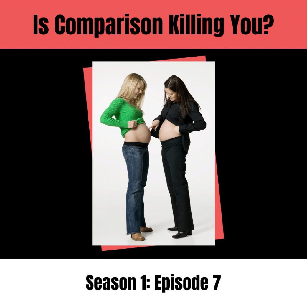 Podcast: Is Comparison Killing You?