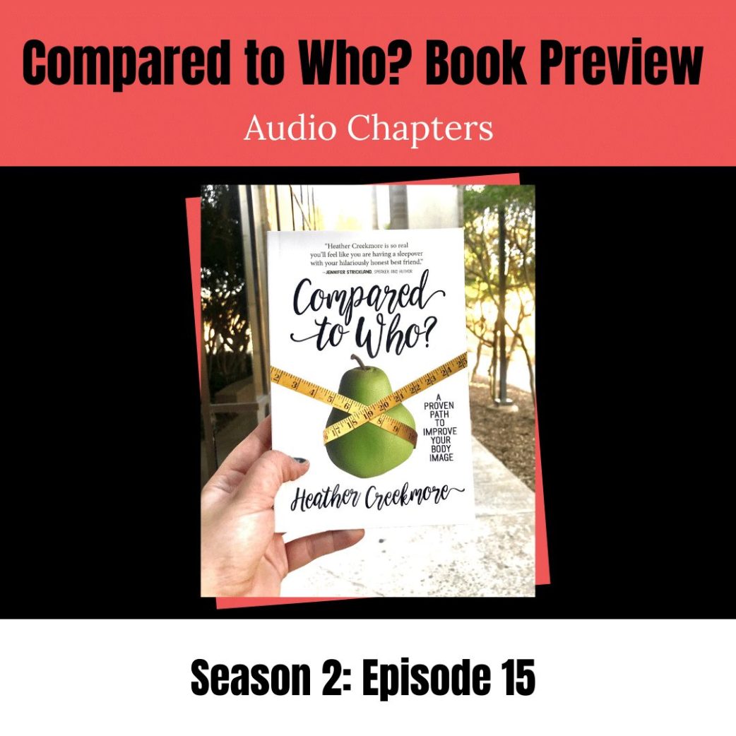 Podcast: Compared to Who? Christian Book About Body Image Preview – Audio Chapters