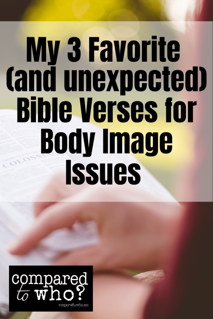 Three favorite bible verses for body image issues