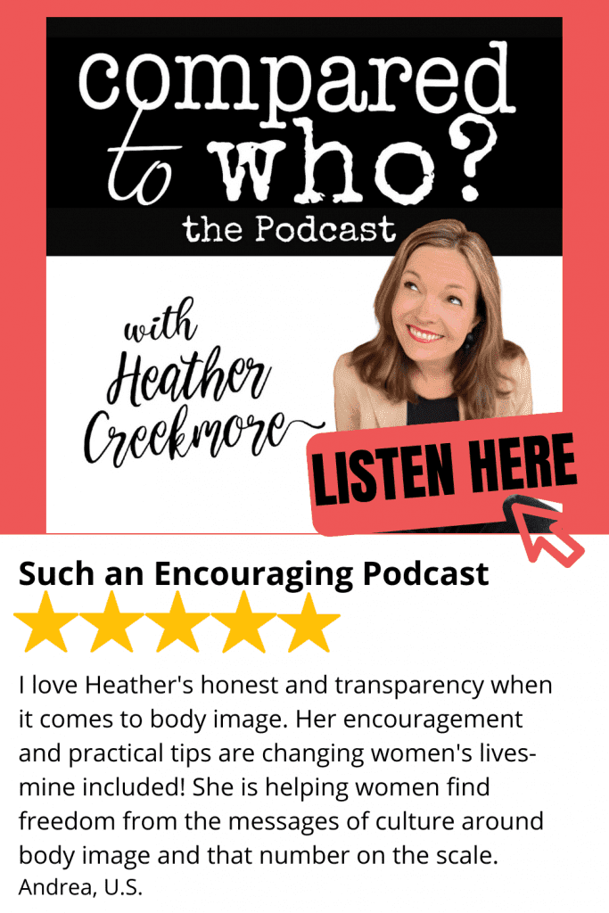 compared to who podcast for Christian women body image and insecurity