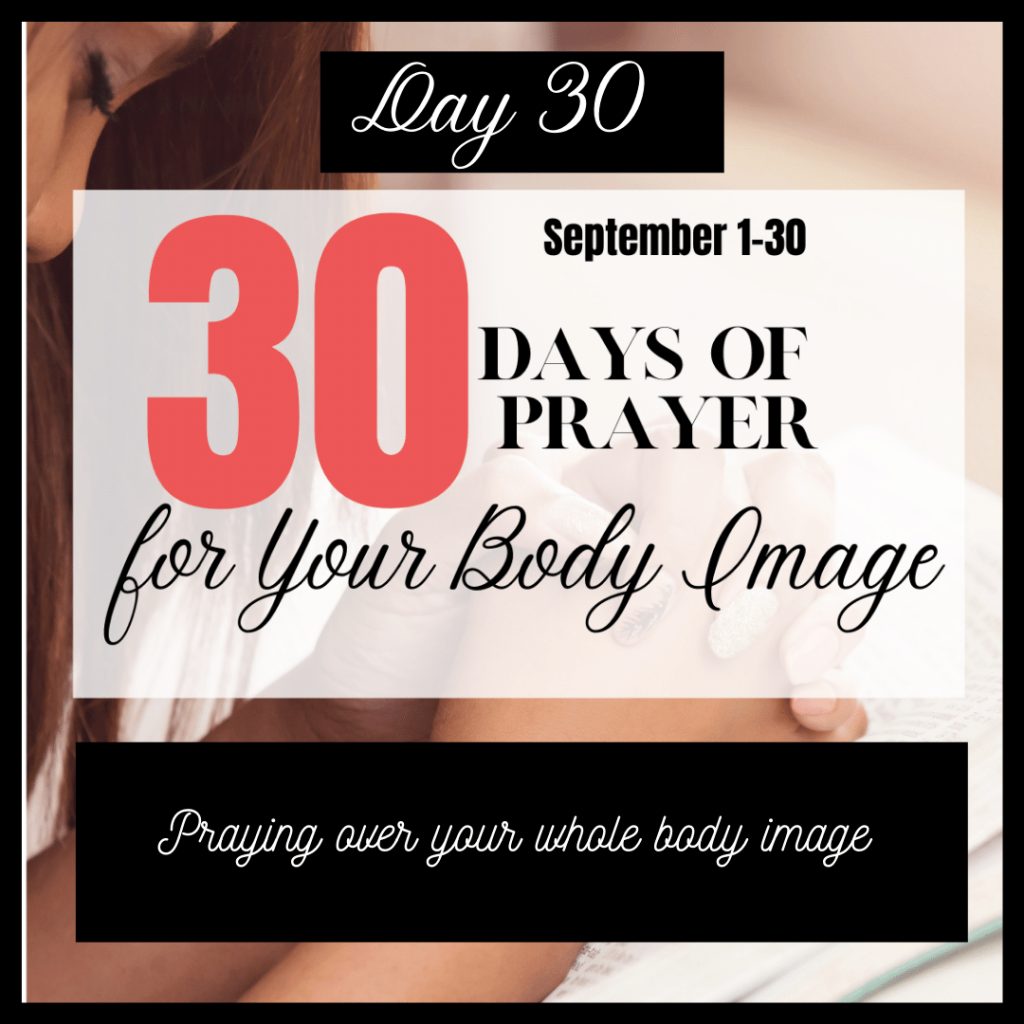 30 Days to Pray for Body Image: body image