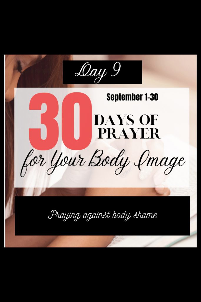 30 days to pray for body image: body shame