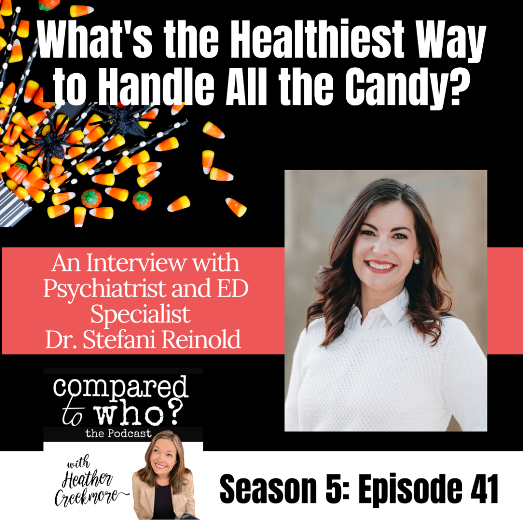 How Do I Handle All the Holiday Candy? Feat Dr. Stefani Reinold