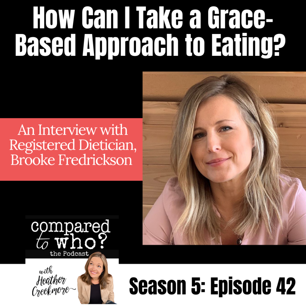 Grace-Based Eating Featuring Brooke Fredrickson, RD