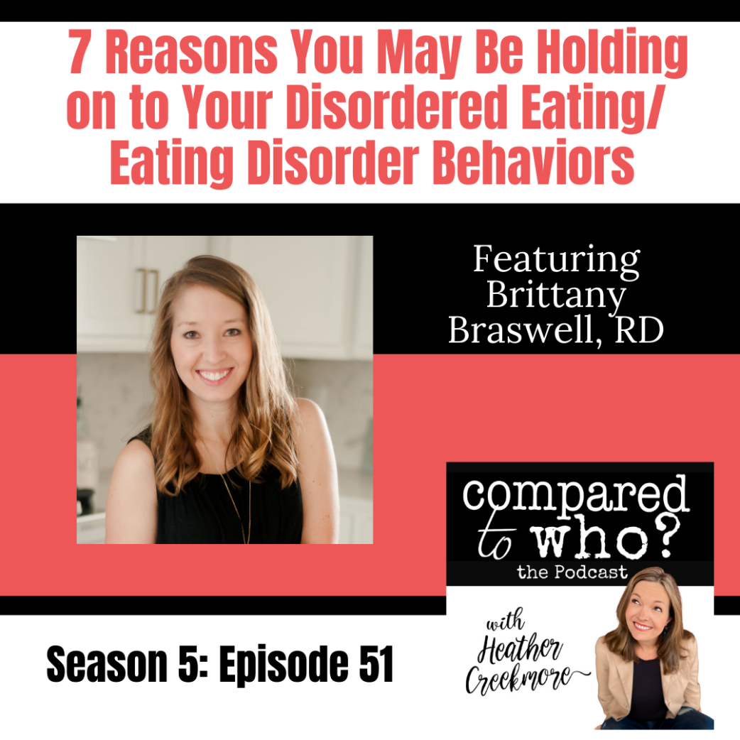 7 Reasons We Keep Eating Disorder Behaviors w/Brittany Braswell