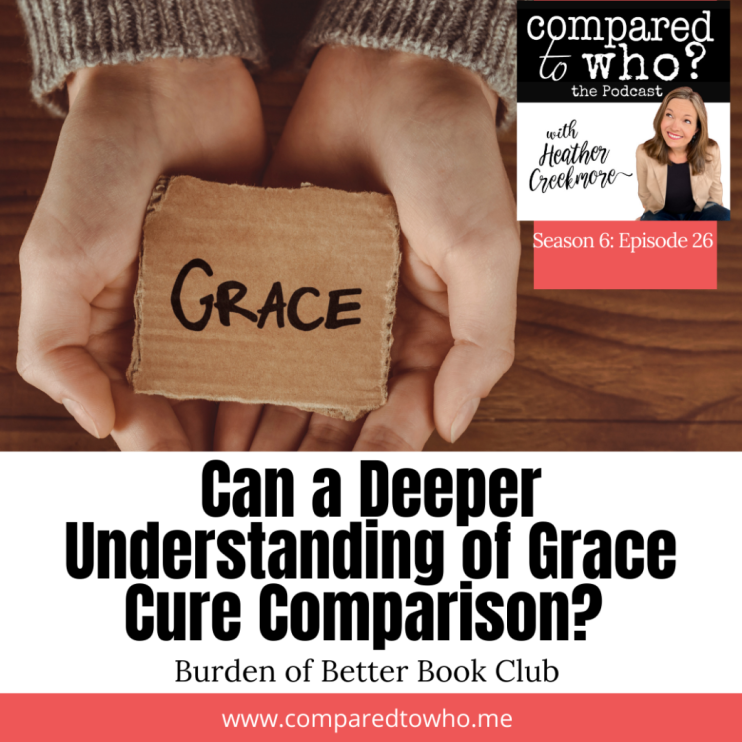 Can a Deeper Understanding of Grace Cure Comparison?