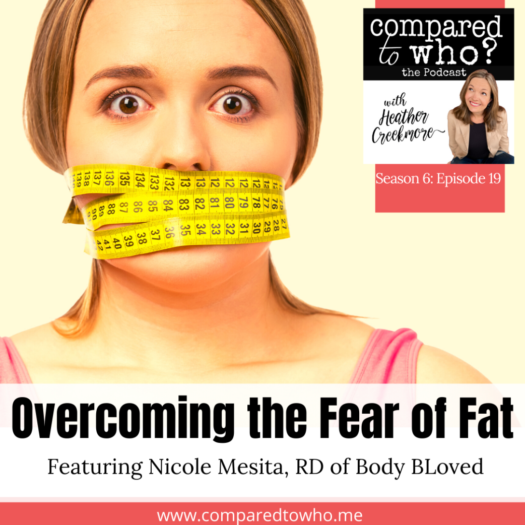 Conquering the Fear of Fat feat: Nicole Mesita, RD