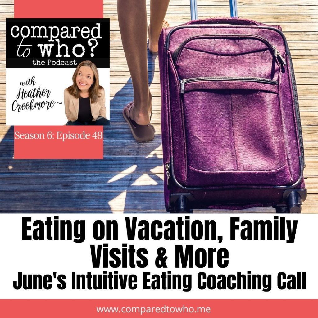 vacation family visits intuitive eating