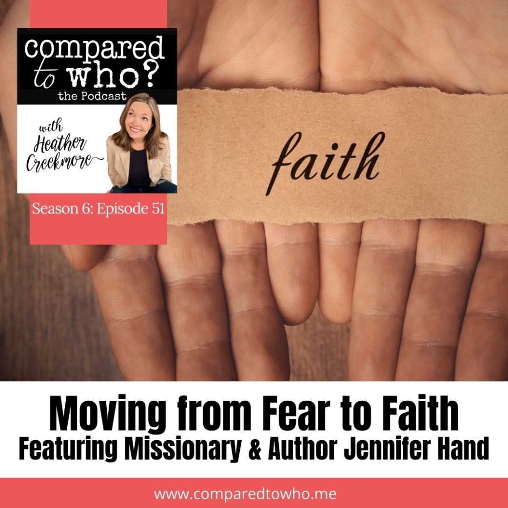 Moving from Fear to Faith Featuring Jenn Hand