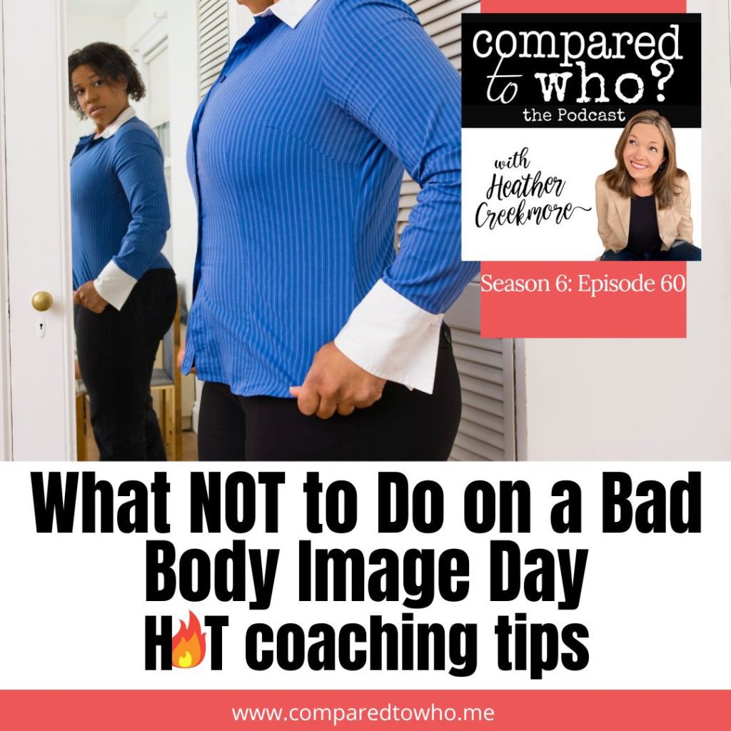 what to do on a bad body image day