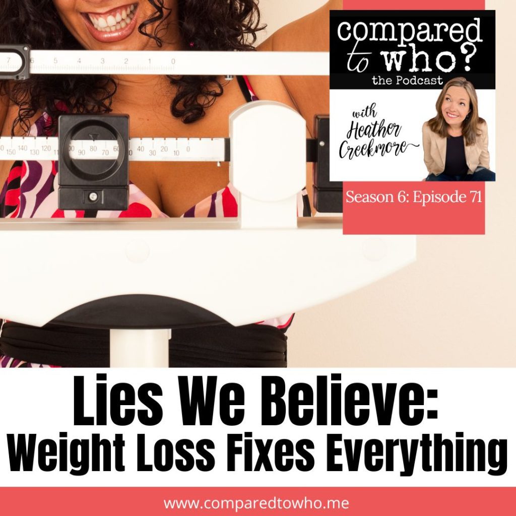 Weight Loss Fixes Everything Body image Christian Women