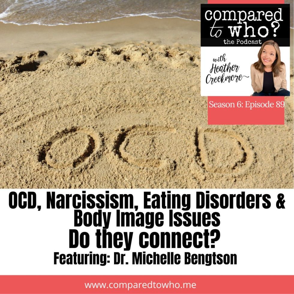 OCD, Narcissism, Body Image Issues, and Eating Disorders