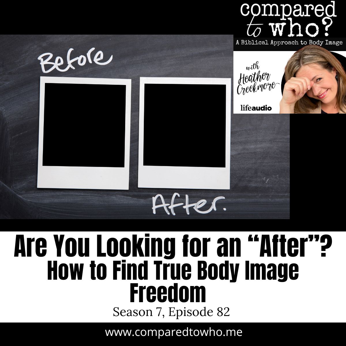 Are You Looking for an “After” Story? How to Find True Body Image Freedom